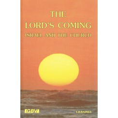 The Lord's Coming, Israel and the Church