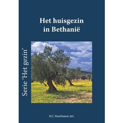 Het huisgezin in Bethanië (luxe editie)
