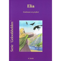 Elia - Godsman en profeet