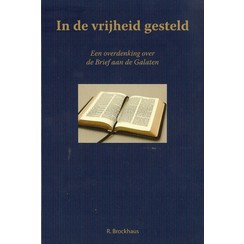 In de vrijheid gesteld (Brief aan de Galaten)