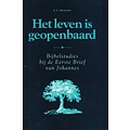 Het leven is geopenbaard (1 Johannes)