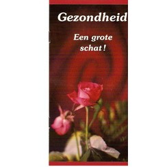 Gezondheid - een grote schat!