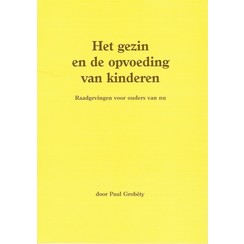 Het gezin en de opvoeding van kinderen (raadgevingen)