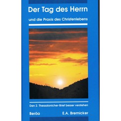 Der Tag des Herrn, Den 2. Thessalonicher-Brief besser verstehen