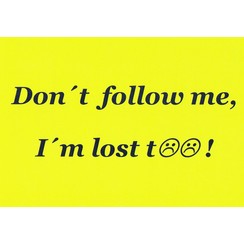 Traktaat: Don't follow me, I'm lost too! ( 1 stks = set van 10 dezelfde traktaten)