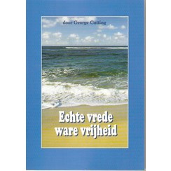 Echte vrede, ware vrijheid