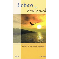 Leben in Freiheit! (Romeinen 8)