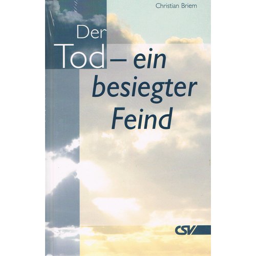 Der Tod ein besiegter Feind