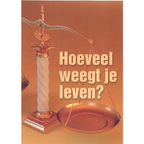 Traktaat: Hoeveel weegt je leven?  ( 1 stuk  = set van 10 dezelfde traktaten)