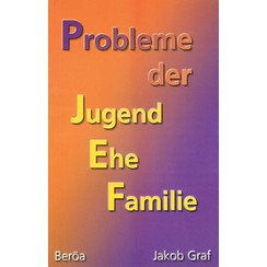 Probleme der Jugend-Ehe-Familie, Gottes Wort zu den Fragen vor - in der Ehe