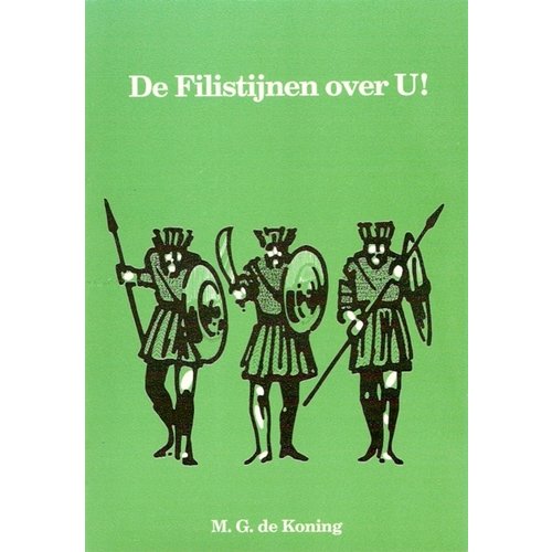 De Filistijnen over u!