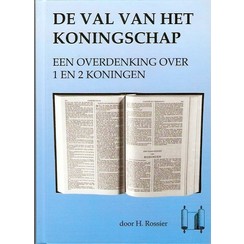 De val van het koningschap (1 en 2 Koningen)