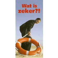 Traktaat: Wat is zeker?!  ( 1stuk  = set van 10 dezelfde traktaten)