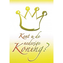 Traktaat: Kent u de nederige Koning? (1 stuks = set à 10 dezelfde traktaten)