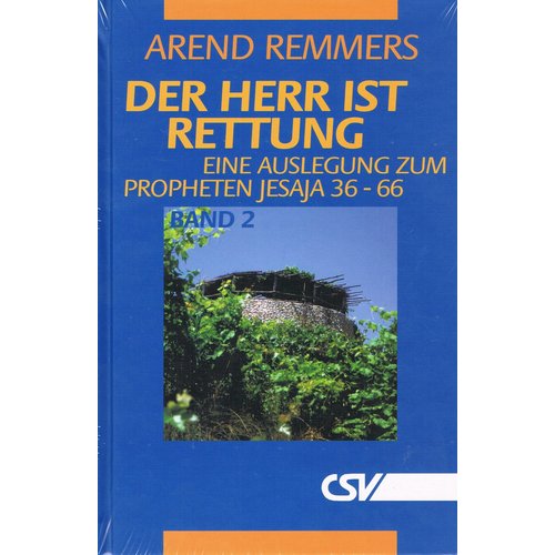 Der Herr ist Rettung, Band 2, Eine Auslegung zum Propheten Jesaja 36-66