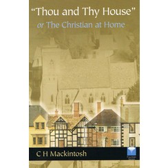 Thou and thy House, or The Christian at Home