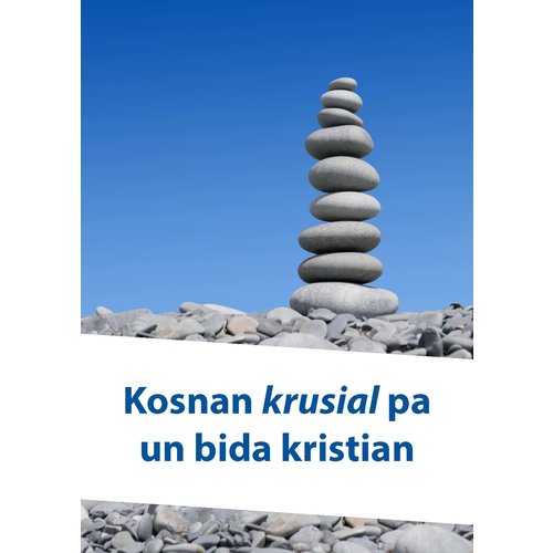 Kosnan krusial pa un bida kristian (Papiaments)