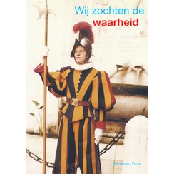 Wij zochten de waarheid, Bernhard Dura