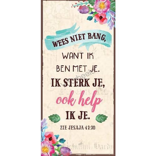 Boekenlegger: Wees niet bang, want Ik ben met je. Ik sterk je, ook help Ik je.