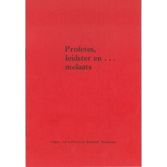 Profetes, leidster en... melaats