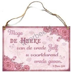 Houten tekstbord A4 met de tekst: Moge de HEERE van de vrede Zelf u voortdurend vrede geven.