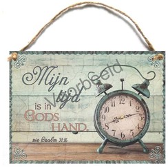Houten tekstbord A5 met de tekst: Mijn tijd is in Gods hand.
