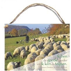 Houten tekstbord A5 met de tekst: Ik ben de goede Herder en Ik ken de mijnen