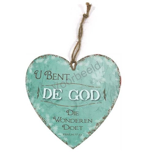 Hartvormig wandbord met de tekst: U bent de God Die wonderen doet