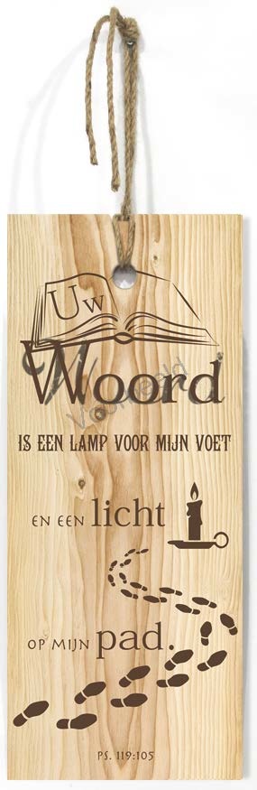 Schadelijk Fantasierijk moord Blank houten wandbord met de tekst: Uw Woord is een lamp voor mijn voet en  een licht op mijn pad.