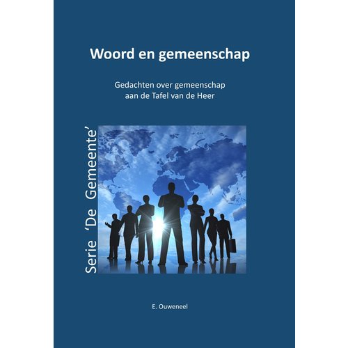 Serie 'De Gemeente': Woord en gemeenschap