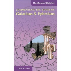 Comments on the book of Galatians & Ephesians