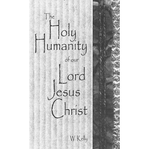 The holy humanity of our Lord Jesus Christ