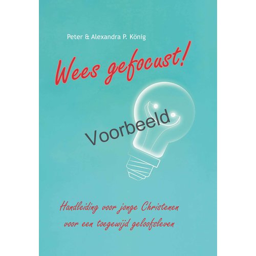 Wees gefocust