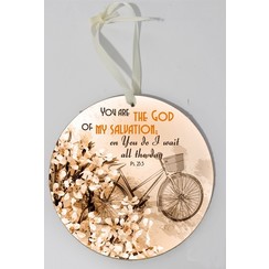 Wooden wall sign, round/houten wandbord, rond met de tekst:You are the God of my salvation; on You..