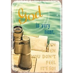 metal fridge magnet/metalen magneet 5x7 cm. met de tekst:  God is very near, even when you don't fee