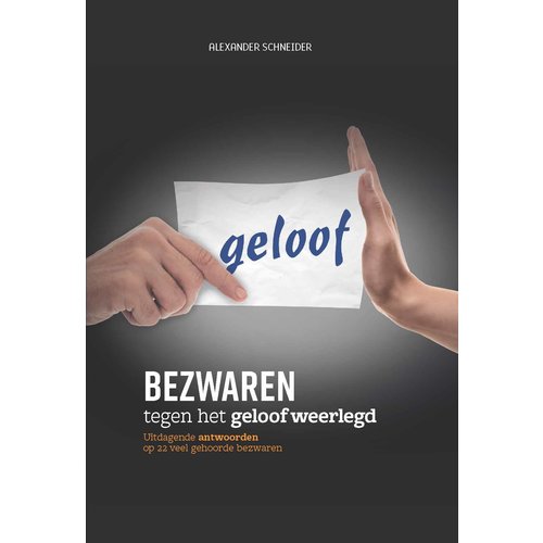 Bezwaren tegen het geloof weerlegd