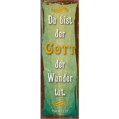 Kühlschrankmagnet aus Metall/metalen magneet  5x15 cm., 45 gr. met de tekst:  Du bist der Gott, der