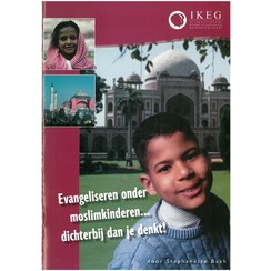 Evangeliseren onder moslimkinderen .. dichterbij dan je denkt