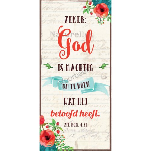 Boekenlegger: Zeker: God is machtig om te doen wat Hij beloofd heeft.