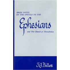 Brief notes on the epistle to the Ephesians.