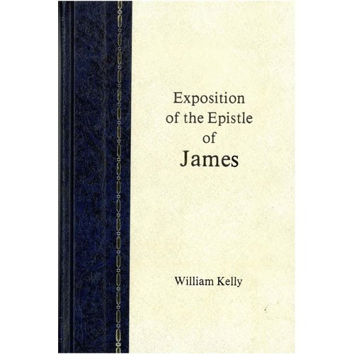 Exposition of the Epistle of James.