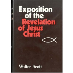 Exposition of the Revelation of Jesus Christ.