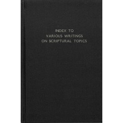 Index to various writings on scriptual topics.