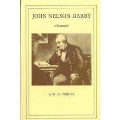 John Nelson Darby a biography.