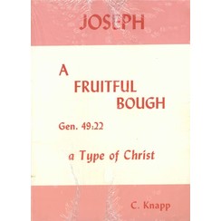 Joseph a Fruitful Bough.