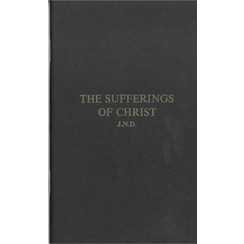 The Sufferings of Christ.