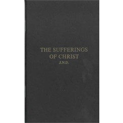 The Sufferings of Christ.