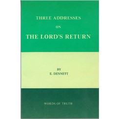 Three Addresses on the Lords return.