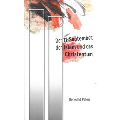 Der 11 September, der Islam und das Christentum.