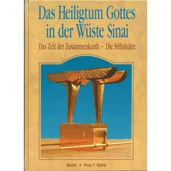 Das Heiligtum Gottes in der Wuste Sinai.
